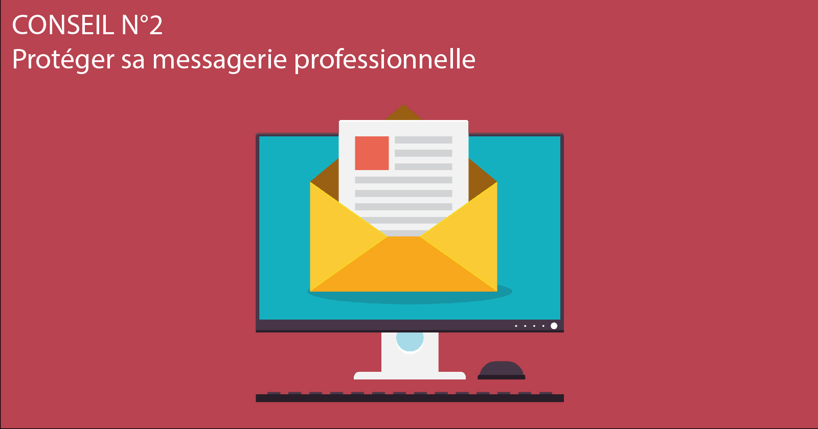 You are currently viewing Conseil N°2 : Protéger sa messagerie professionnelle